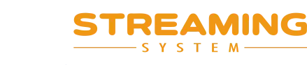 Streaming system